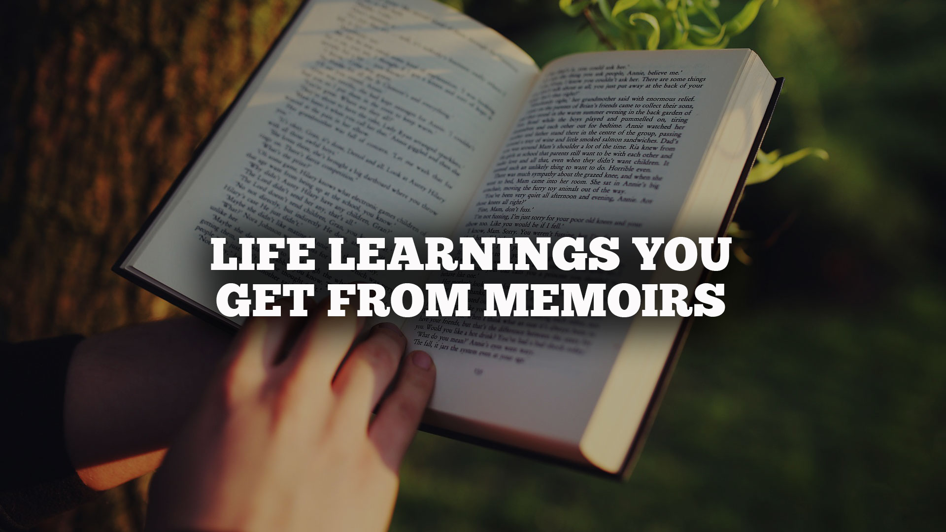 Life Learnings You Get From Memoirs